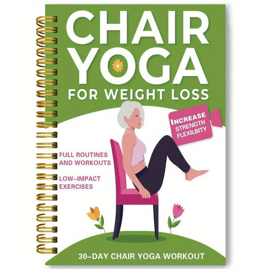🔥New Arrival 75% OFF! ☀️30-Day Chair Yoga Weight Loss Spiral-Bound Notebook & Step-by-Step Exercise Guide - At-Home Fitness Journal